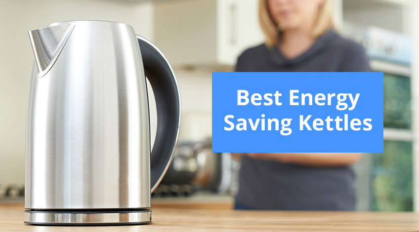 Best Energy Saving Kettles