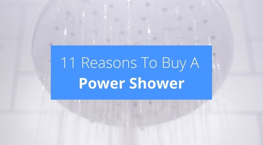 11 Reasons To Buy A Power Shower Check Appliance