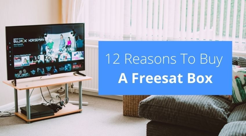 12 Reasons To Buy A Freesat Box