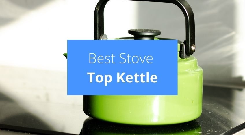 Best Stove Top Kettle