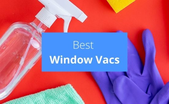 Best Window Vacs Reviewed