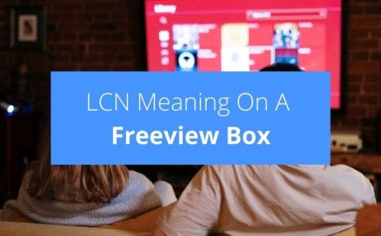 What Does LCN Mean On A Freeview Box