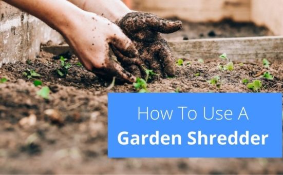 What Is A Garden Shredder And How To Use Them