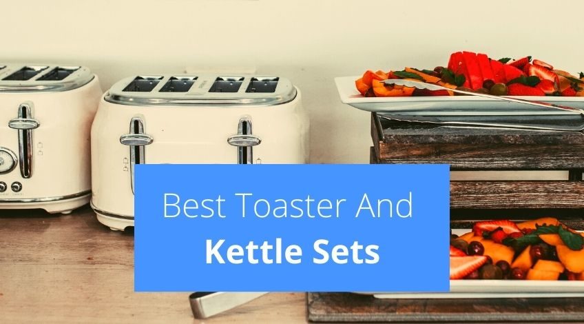 Best Toaster And Kettle Sets
