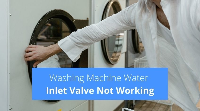 Washing Machine Water Inlet Valve Not Working (try this)