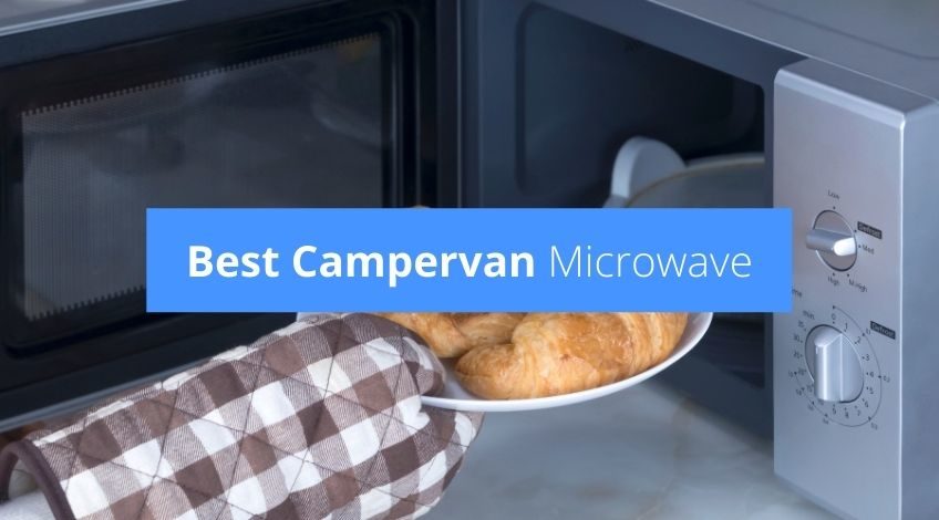 Best Campervan Microwave (read this before you buy motorhome microwaves)