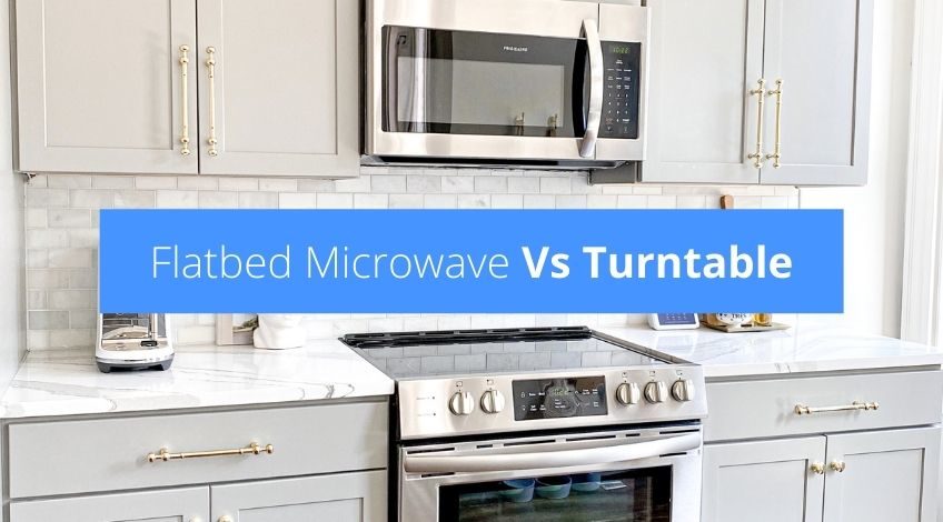 Flatbed Microwave Vs Turntable - which is better