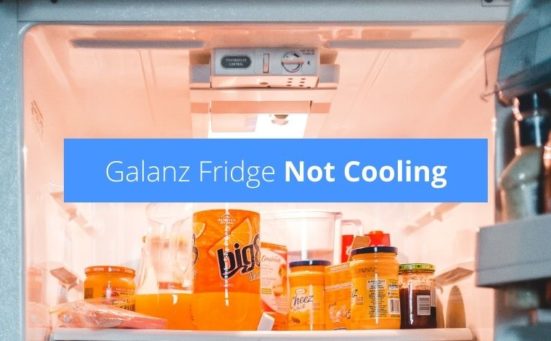 Galanz Fridge Not Cooling? (this is why)