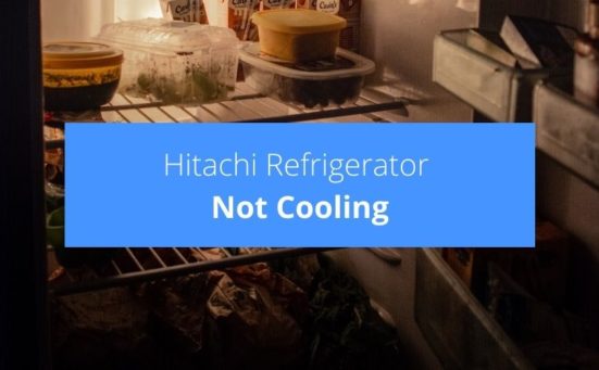 Hitachi Refrigerator Not Cooling? (do this now)