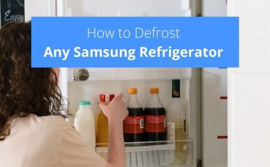 How to Defrost Any Samsung Refrigerator (the proper way)