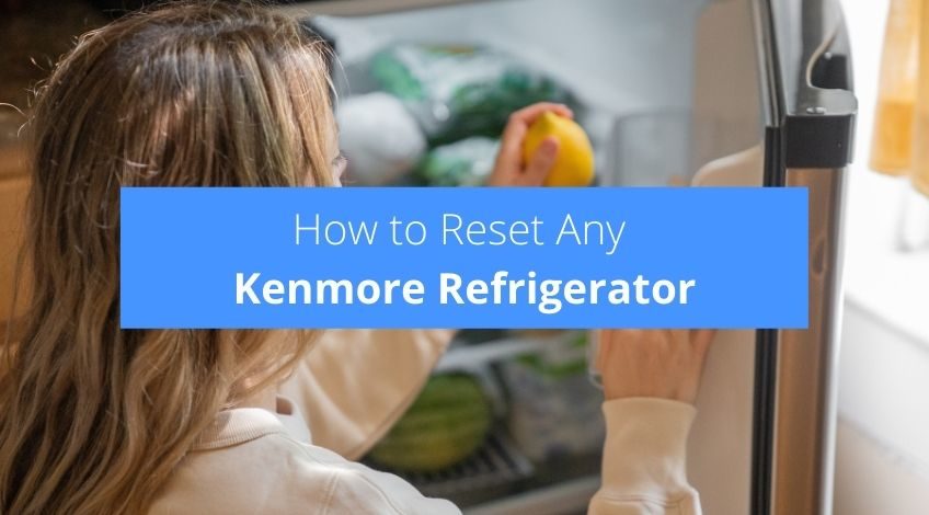 How to Reset Any Kenmore Refrigerator (easiest way)