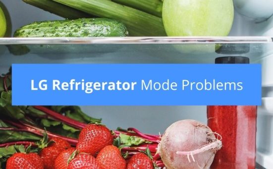 LG Refrigerator Mode Problems (do this if you’re stuck)