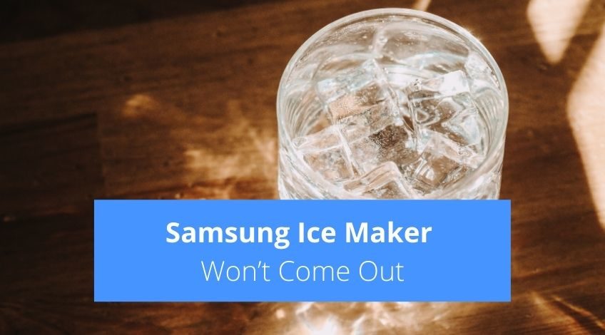 Samsung Ice Maker Won’t Come Out (this is why)