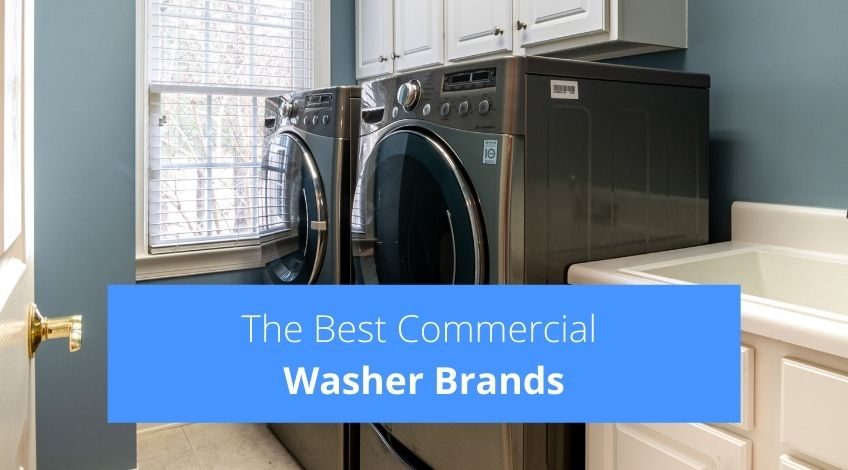 The Best Commercial Washer Brands (that won't let you down)