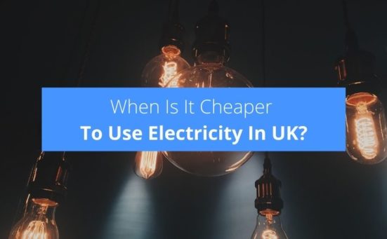 When Is It Cheaper To Use Electricity In UK?