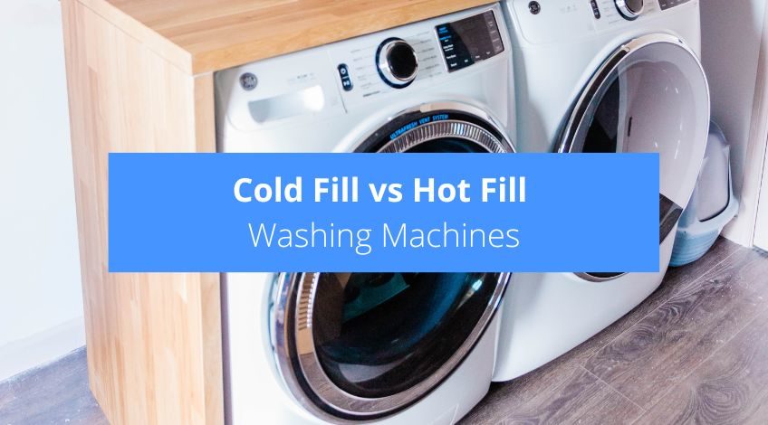 Cold Fill vs Hot Fill Washing Machines (explained)