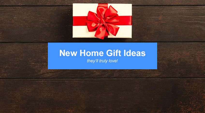 New Home Gift Ideas