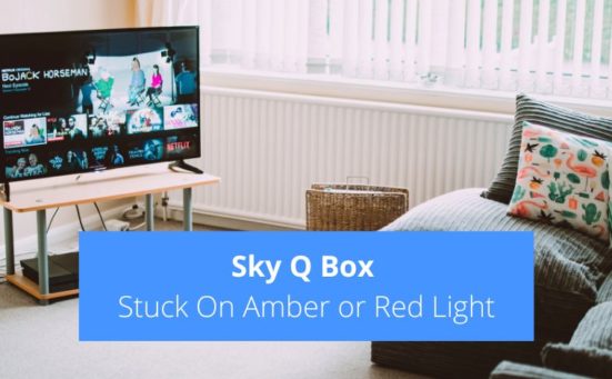 Sky Q Box Stuck On Amber or Red Light? (here’s what to do)