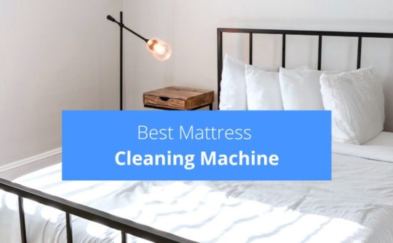 Best Mattress Cleaning Machine (2024 UK Review)