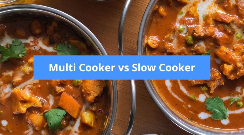 Multi Cooker vs Slow Cooker - Which Is Right For Your Home?