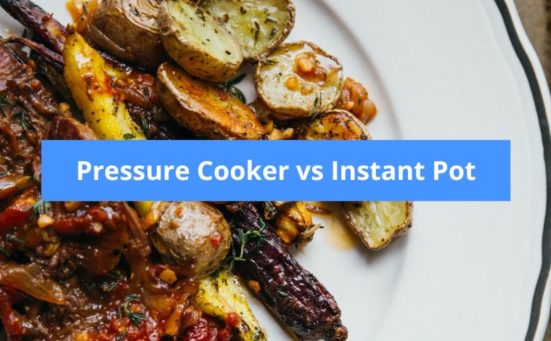 Pressure Cooker vs Instant Pot - Which Is Best For You?