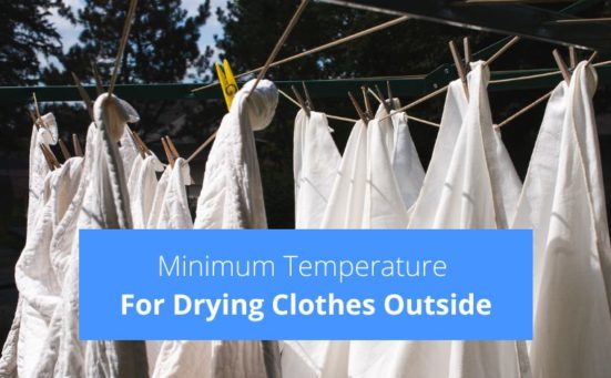 What’s The Minimum Temperature For Drying Clothes Outside?