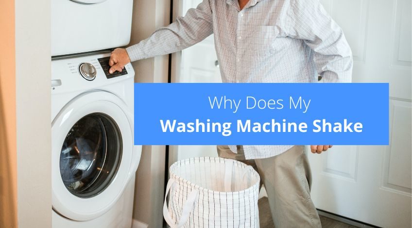 Why Does My Washing Machine Shake? (& how to stop it)