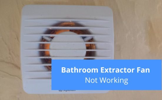 Bathroom Extractor Fan Not Working? (here’s why)
