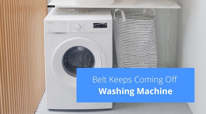 Belt Keeps Coming Off Washing Machine? (here's why & what to do)