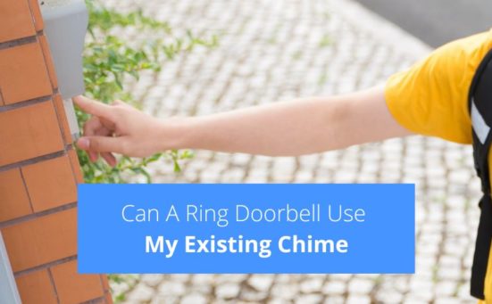 Can A Ring Doorbell Use My Existing Chime? (answered)
