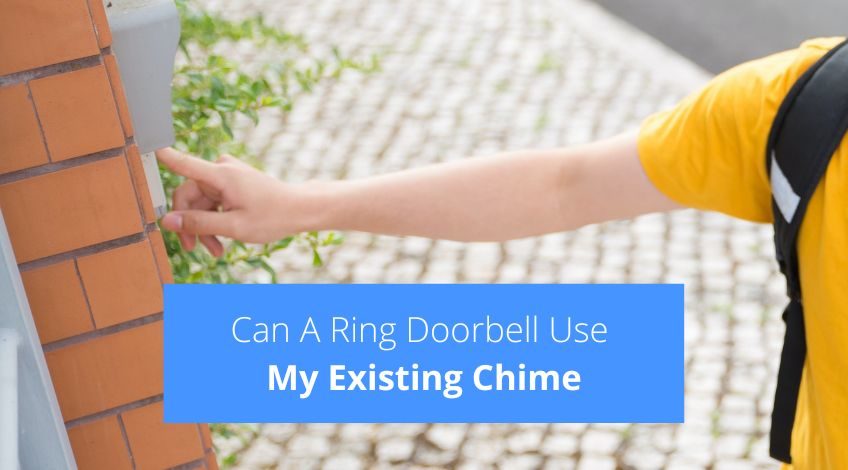 Can A Ring Doorbell Use My Existing Chime? (answered)