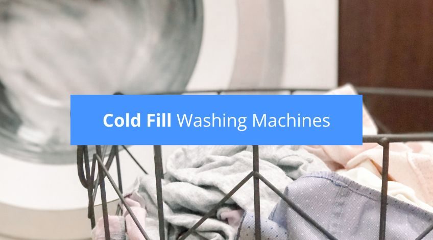 Cold Fill Washing Machines Explained (pros vs cons)