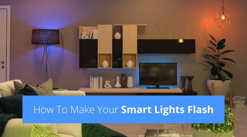 How To Make Your Smart Lights Flash (they'll love this)