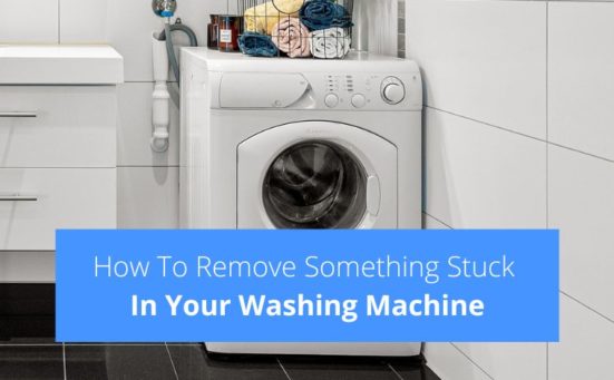 How To Remove Something Stuck In Your Washing Machine