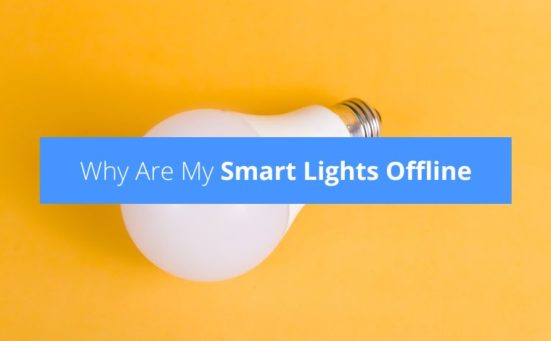 Why Are My Smart Lights Offline? (answered)
