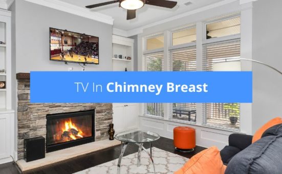TV In Chimney Breast? (here's what you need to know)