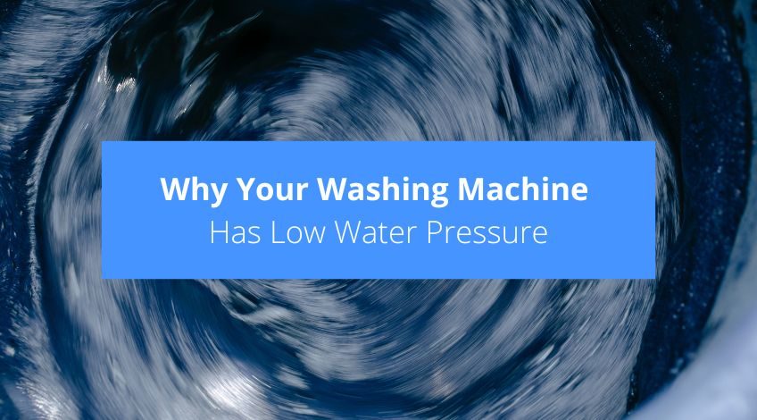 Why Your Washing Machine Has Low Water Pressure (explained)