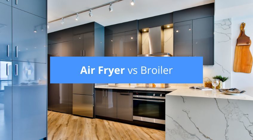 Air Fryer vs Broiler - Which Is Best?
