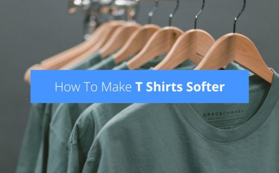 How To Make T Shirts Softer