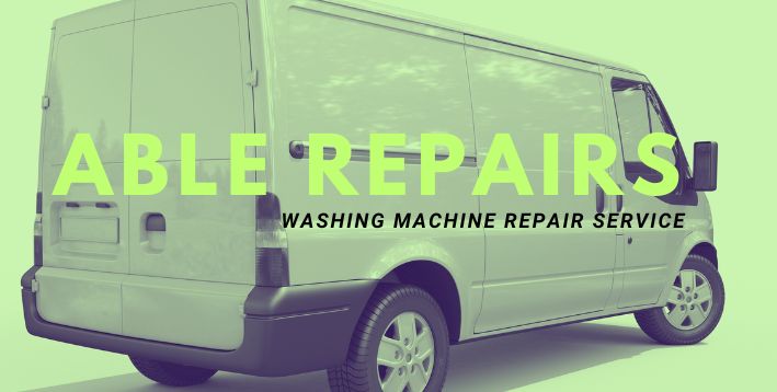 Able Repairs - Appliance Repairs Company Based in Clevedon
