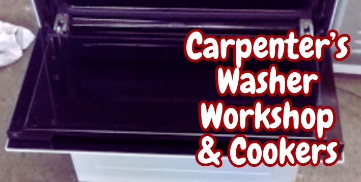 Carpenter’s Washer Workshop & Cookers - Appliance Repairs Company Based in Darlington