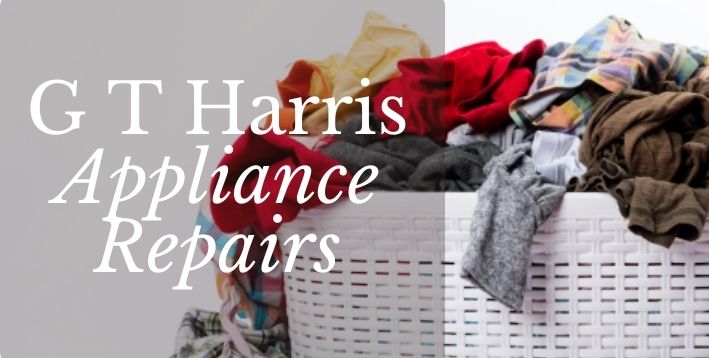 G T Harris Appliance Repairs - Appliance Repairs Company Based in Kingston upon Thames