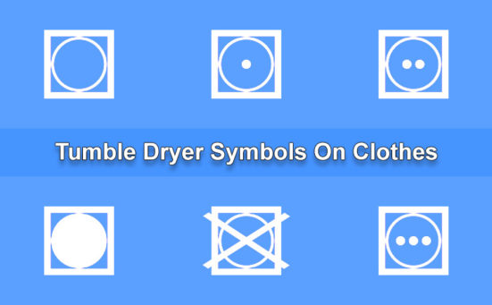 Tumble Dryer Symbols On Clothes Explained