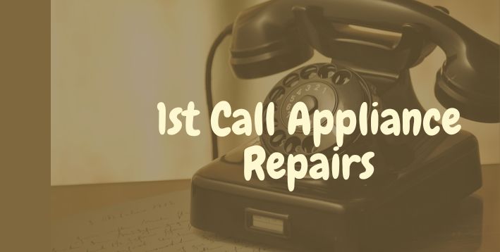 1st Call Appliance Repairs - Appliance Repairs Company Based in Cambridge