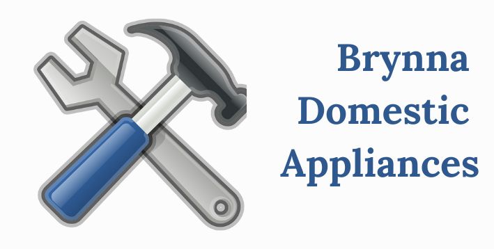 Brynna Domestic Appliances - Appliance Repairs Company Based in Pontyclun