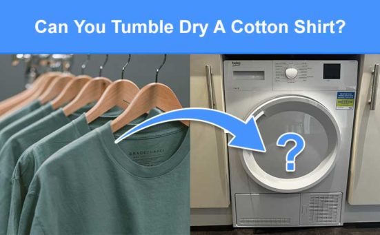 Can You Tumble Dry A Cotton Shirt? (will it shrink or is it ok)