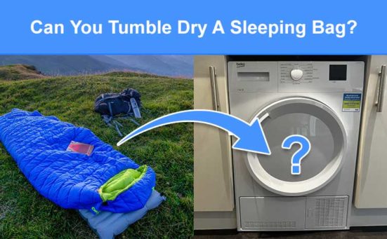 Can You Tumble Dry A Sleeping Bag? (check this first)