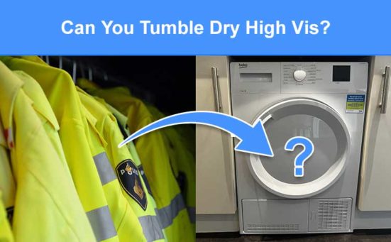 Can You Tumble Dry High Vis? (what it’ll do)