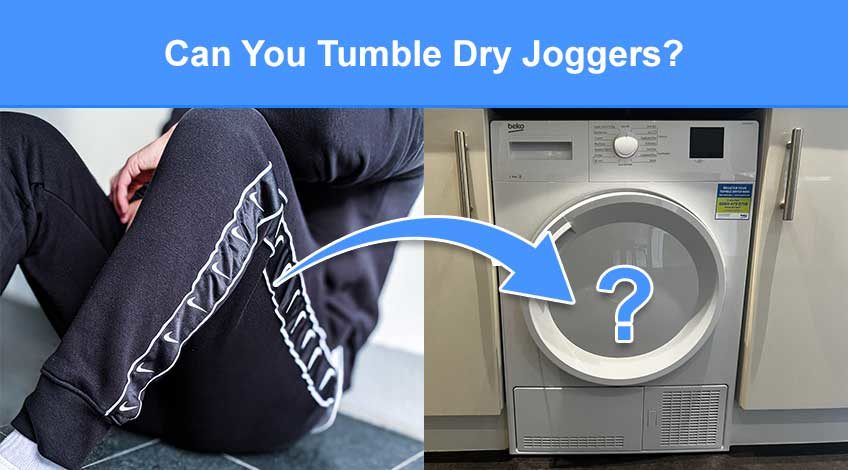 Can You Tumble Dry Joggers (will it shrink or is it ok)