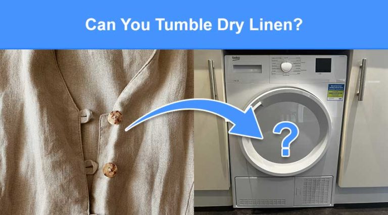 Can You Tumble Dry Linen does It Shrink Or Is It Safe Check Appliance